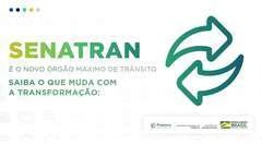 A partir de hoje, Denatran passa a ser Secretaria Nacional de Trânsito