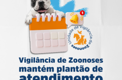 Vigilância de Zoonoses mantém plantão de atendimento no feriadão